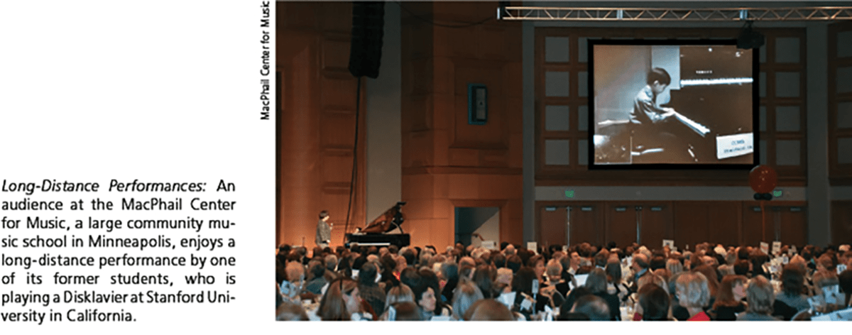 Long-Distance Performances: An audience at the MacPhail Center for Music, a large community music school in Minneapolis, enjoys a long-distance performance by one of its former students, who is playing a Disklavier at Stanford University in California.